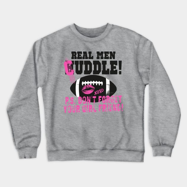 Real Football Men Cuddle Crewneck Sweatshirt by Mudge